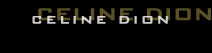 Celine Dion